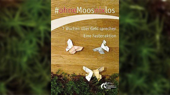 Sich sieben Wochen lang mit einem Thema beschäftigen, kann das Leben verändern. Die Fastenzeit bietet dafür einen guten Anlass. Im Bild der Titel der EmK-Broschüre »Ohne Moos nix los – 7 Wochen über Geld sprechen«. 