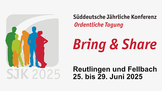 Banner für die Süddeutsche Jährliche Konferenz 2025. Das Banner zeigt stilisierte Silhouetten von Menschen verschiedener Altersgruppen und Geschlechter, die nebeneinander stehen. Der Text "Süddeutsche Jährliche Konferenz Ordentliche Tagung Bring & Share Reutlingen und Fellbach 25. bis 29. Juni 2025" ist deutlich sichtbar. Das Akronym "SJK 2025" ist ebenfalls abgebildet.
