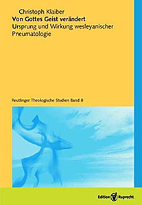 Buchcover "Von Gottes Geist verändert: Ursprung und Wirkung wesleyanischer Pneumatologie" von Christoph Klaiber. Der Untertitel lautet "Reutlinger Theologische Studien Band 8". Das Cover zeigt ein abstraktes, blaues Bild, das an eine Bewegung oder einen Wirbel erinnert.