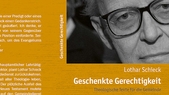 Ganz neu auf dem Buchmarkt: eine Sammlung theologischer Texte für die Gemeinde von Lothar Schieck (1935-2020).