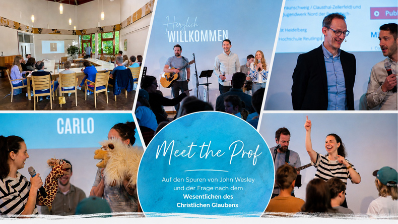 Das Bild ist eine Collage aus sechs Motiven. In der Mitte unten steht: »Meet the Prof. Auf den Spuren von John Wesley und der Frage nach dem Wesentlichen des christlichen Glaubens«.
